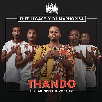 Thando (Remix) - Thee Legacy, DJ Maphorisa feat. Mlindo The Vocalist