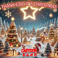 Thank God It's Christmas Cartoon Band