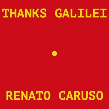Thanks Galilei - Renato Caruso