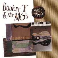 That'S The Way It Should Be Booker T. & The MG's