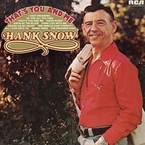 That's You And Me Hank Snow