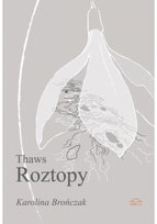 Thaws Roztopy Opracowanie zbiorowe