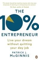 The 10% Entrepreneur - Mcginnis Patrick J.