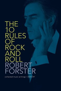 The 10 Rules of Rock and Roll - Forster Robert