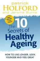 The 10 Secrets Of Healthy Ageing Holford Patrick