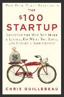 The $100 Startup - Guillebeau Chris