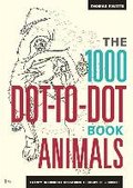 The 1000 Dot-To-Dot Book: Animals - Pavitte Thomas