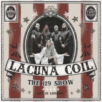 The 119 Show (Live In London) - Lacuna Coil