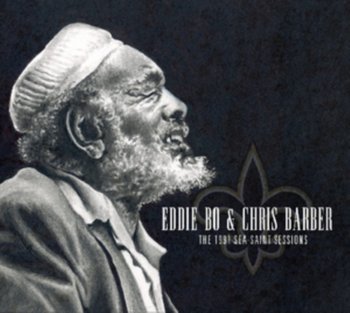 The 1991 Sea-Saint Sessions - Barber Chris, Bo Eddie