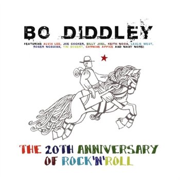 The 20th Anniversary Of Rock 'N' Roll - Diddley Bo