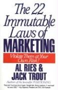 The 22 Immutable Laws of Marketing: Exposed and Explained by the World's Two - Ries Al, Trout Jack