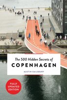 The 500 Hidden Secrets of Copenhagen Sailsbury Austin