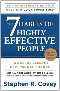 The 7 Habits of Highly Effective People - Covey Stephen R.