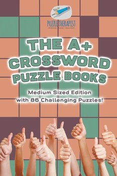 The A+ Crossword Puzzle Books | Medium Sized Edition with 86 Challenging Puzzles! - Puzzle Therapist