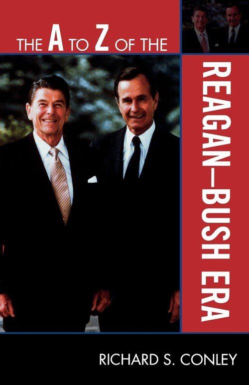 The A to Z of the Reagan-Bush Era - Conley Richard S. | Książka w Empik
