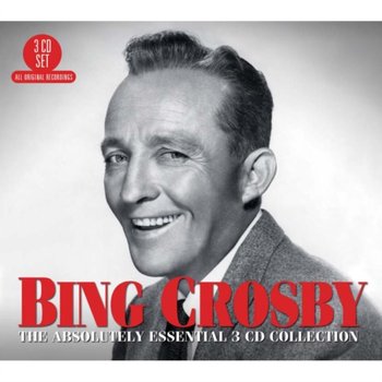 The Absolutely Essential Collection - Bing Crosby