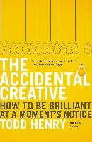 The Accidental Creative - Todd Henry