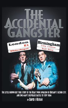 The Accidental Gangster - Keogh David J