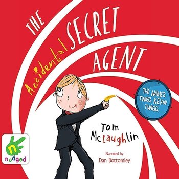 The Accidental Secret Agent - McLaughlin Tom