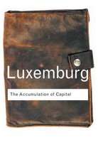 The Accumulation of Capital Luxemburg Rosa