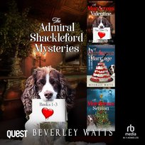 The Admiral Shackleford Mysteries Books 1-3 - audiobook Beverley Watts