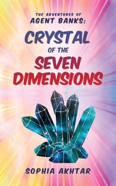 The Adventures Of Agent Banks - Crystal Of The Seven Dimensions 