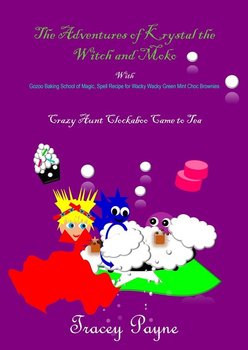 The Adventures of Krystal the Witch and Moko - Tracey Payne