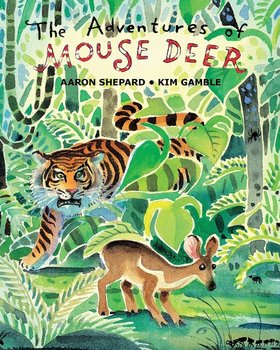 The Adventures of Mouse Deer - Aaron Shepard