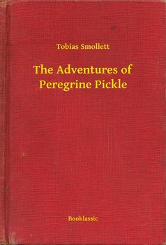 The Adventures of Peregrine Pickle - Tobias Smollett