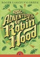 The Adventures of Robin Hood - Green Roger Lancelyn