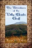 The Adventures of the Billy Goats Gruff - Futers Kevin P.