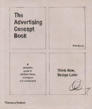 The advertising concept book - Barry Pete