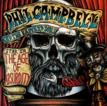 The Age Of Absurdity - Phil Campbell and The Bastard Sons