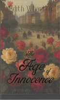 The Age of Innocence. Wordsworth Classics wer. angielska Wharton Edith