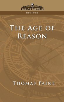 The Age of Reason - Paine Thomas