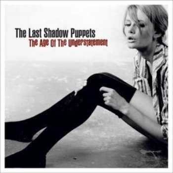 The Age Of Understatement - Last Shadow Puppets Arctic Mo