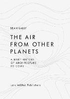 The Air from Other Planets - Lally Sean