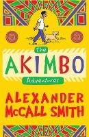 The Akimbo Adventures - Mccall Smith Alexander