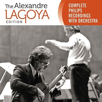The Alexandre Lagoya Edition - Complete Philips Recordings With Orchestra - Alexandre Lagoya