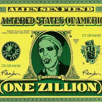 The Altered States of America - Alien Sex Fiend