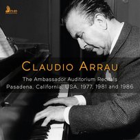 The Ambassador Auditorium Recitals 1977-1986 Arrau Claudio