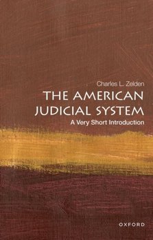 The American Judicial System: A Very Short Introduction - Opracowanie zbiorowe