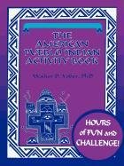 The American Pueblo Indian Activity Book - Yoder Walter D., Yoder Phd Walter D.