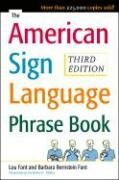 The American Sign Language Phrase Book - Fant Lou, Bernstein Fant Barbara, Miller Betty