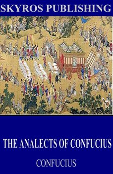 The Analects of Confucius - Konfucjusz