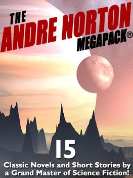 The Andre Norton Megapack - Andre Norton