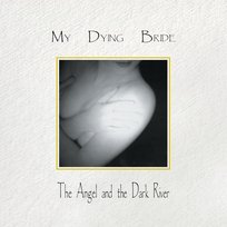 The Angel & The Dark River My Dying Bride