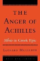 The Anger of Achilles - Muellner Leonard