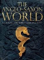 The Anglo-Saxon World Higham Nicholas, Ryan M. J.