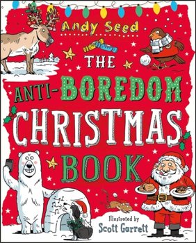 The Anti-Boredom Christmas Book - Seed Andy